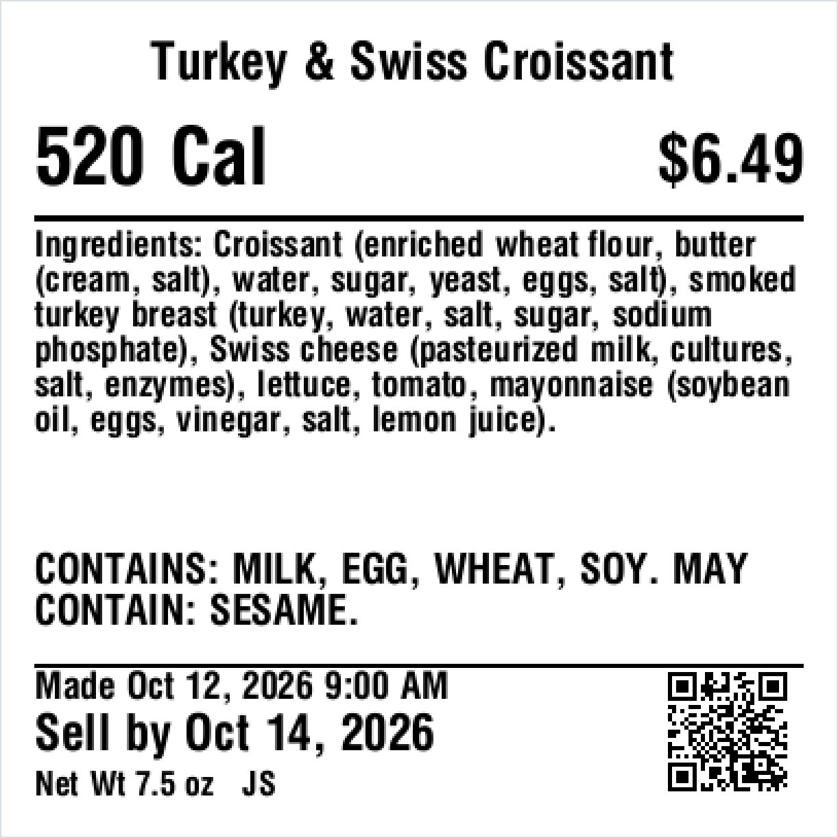 Printed grab-and-go label for a Turkey and Swiss Croissant: 520 calories, price, full ingredient list, Contains milk, egg, wheat, soy, May contain sesame, made and sell-by dates and a QR code
